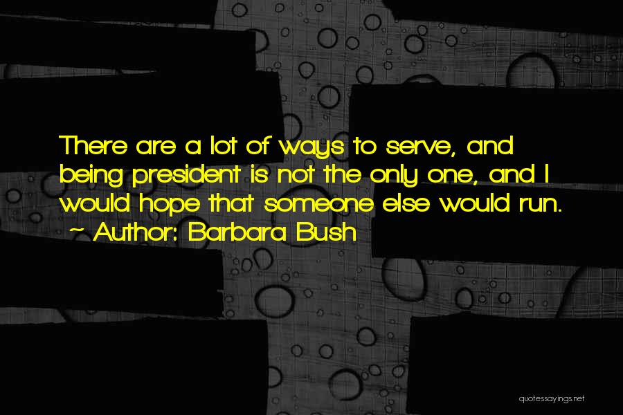 Barbara Bush Quotes 284273