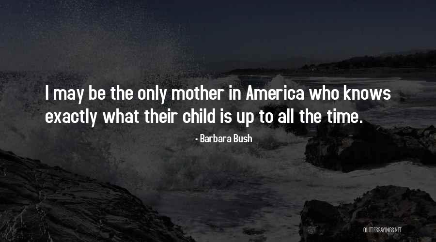 Barbara Bush Quotes 284564