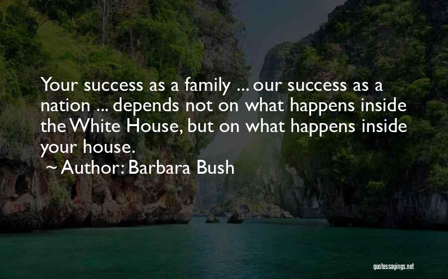 Barbara Bush Quotes 424406