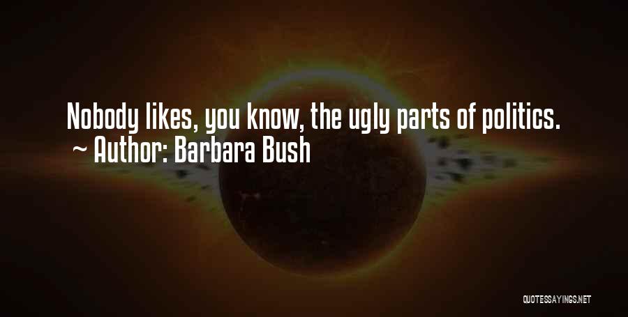 Barbara Bush Quotes 481768
