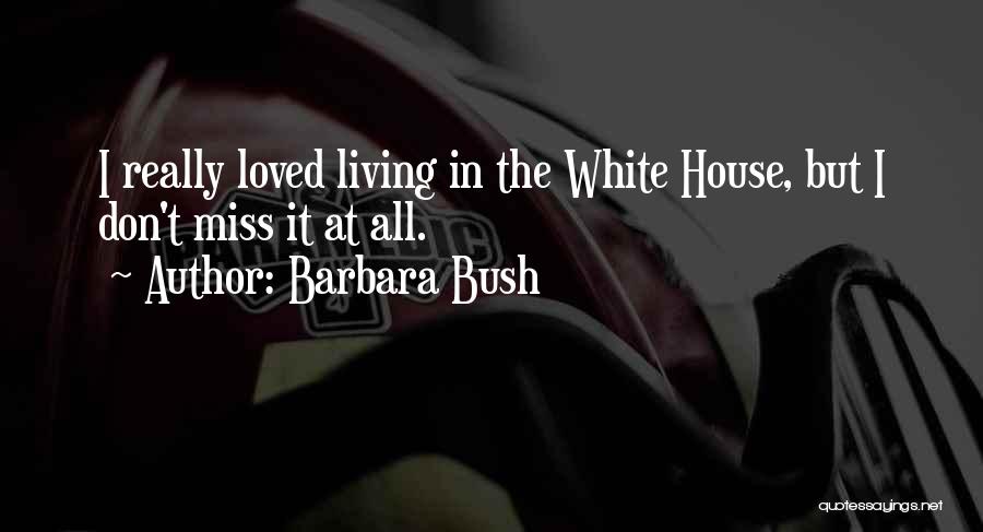 Barbara Bush Quotes 526784
