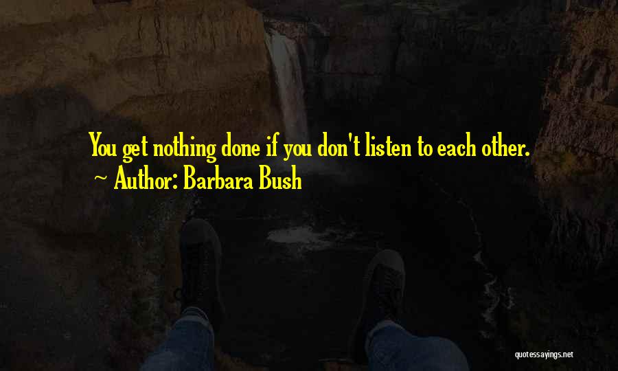 Barbara Bush Quotes 601007