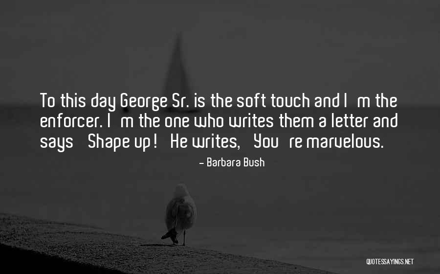 Barbara Bush Quotes 619492