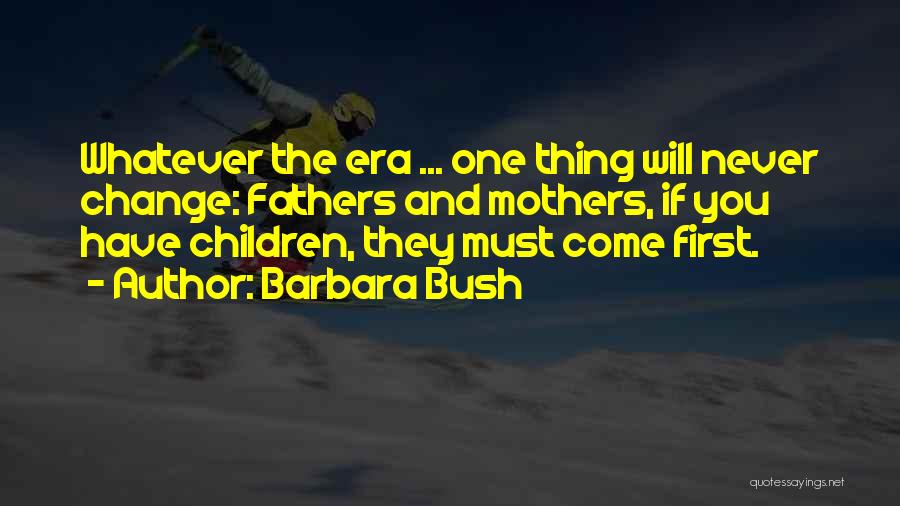 Barbara Bush Quotes 705819