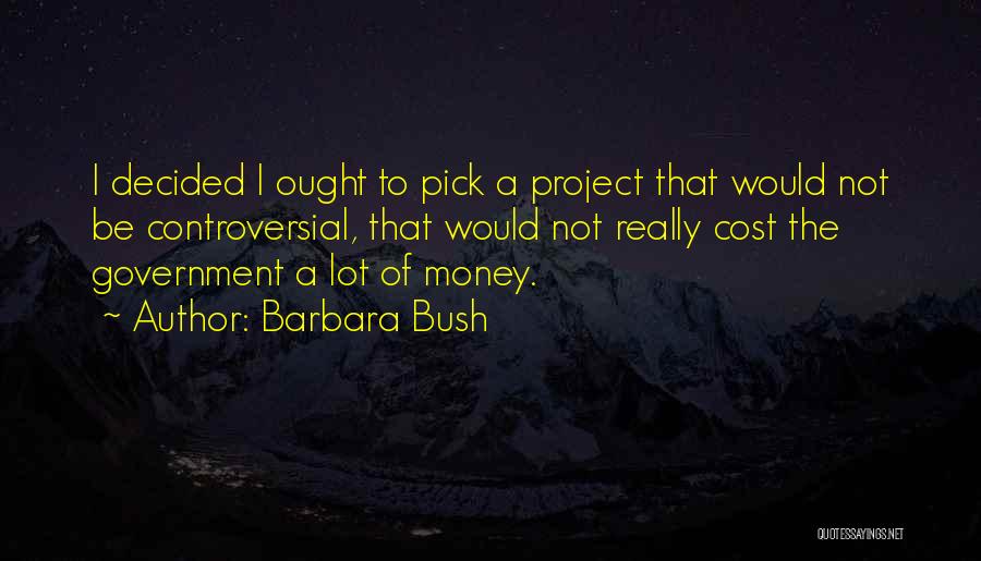 Barbara Bush Quotes 857177