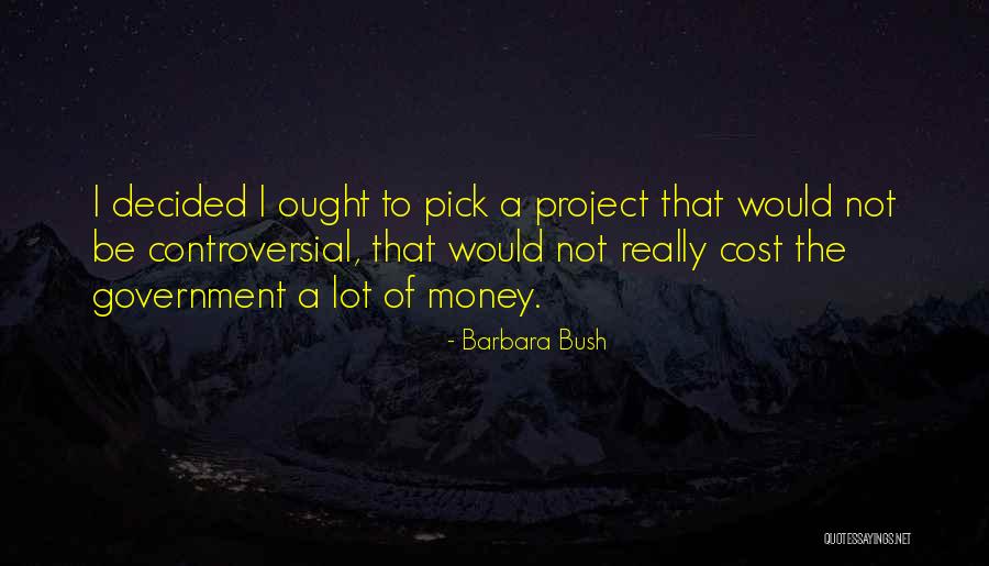 Barbara Bush Quotes 857177