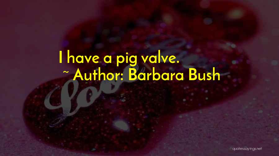 Barbara Bush Quotes 923625