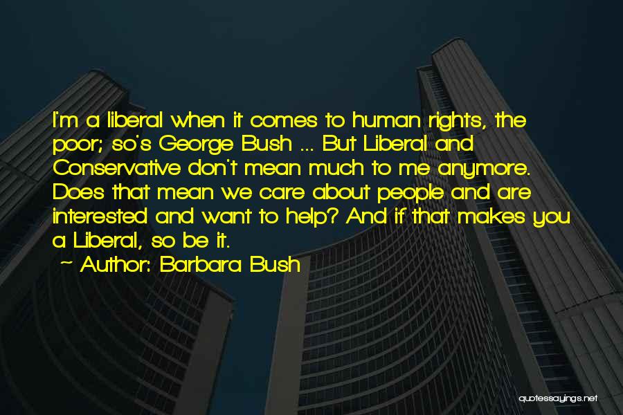 Barbara Bush Quotes 995007