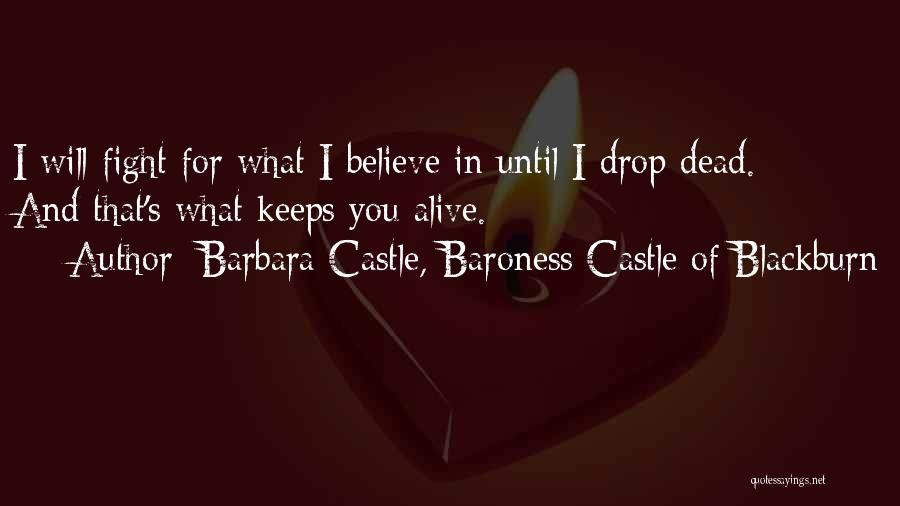 Barbara Castle, Baroness Castle Of Blackburn Quotes 2090868