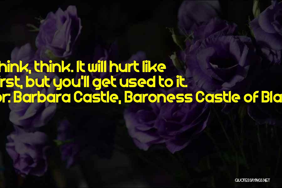 Barbara Castle, Baroness Castle Of Blackburn Quotes 673083