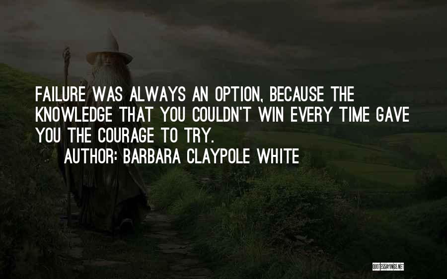 Barbara Claypole White Quotes 253264