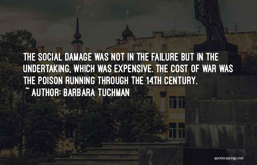 Barbara Coe Quotes By Barbara Tuchman