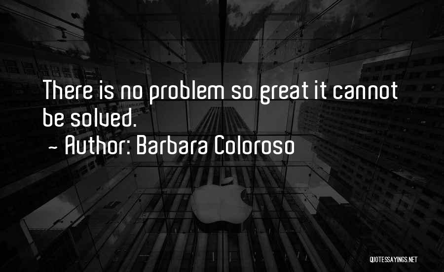 Barbara Coloroso Quotes 1145339