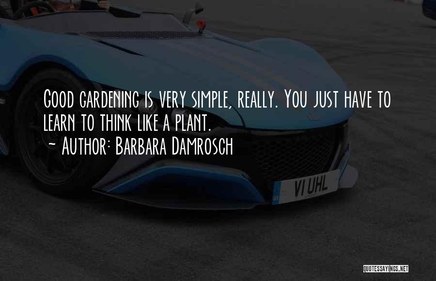Barbara Damrosch Quotes 2090914