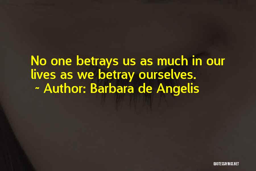 Barbara De Angelis Quotes 1204372