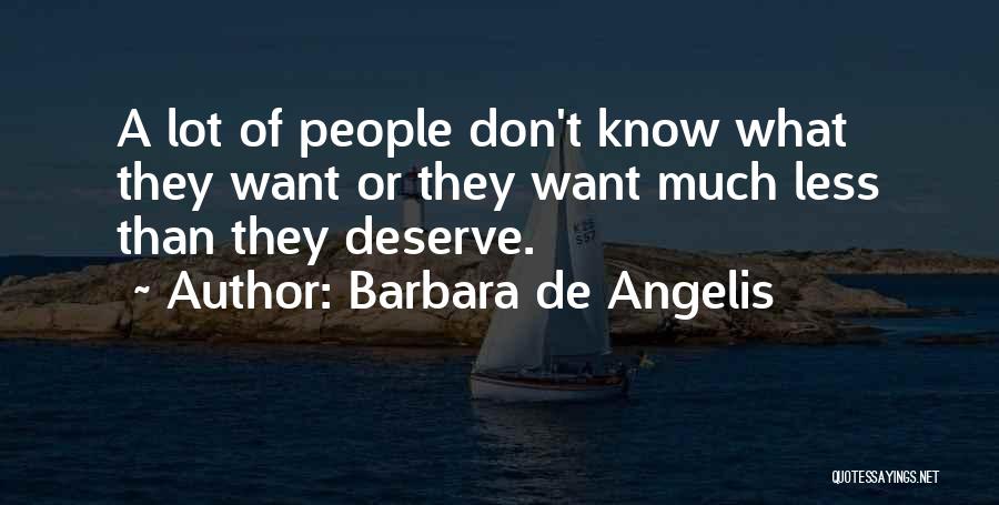 Barbara De Angelis Quotes 1434795