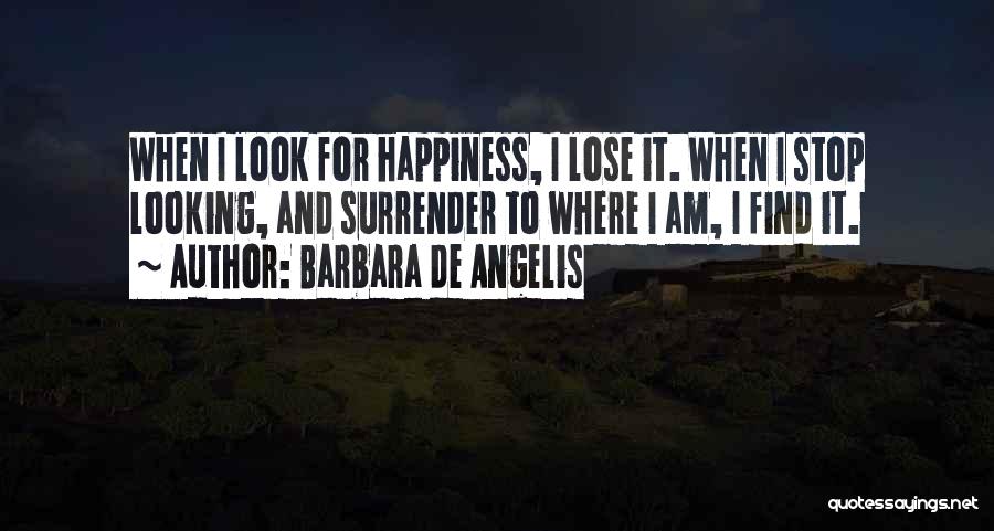 Barbara De Angelis Quotes 627365