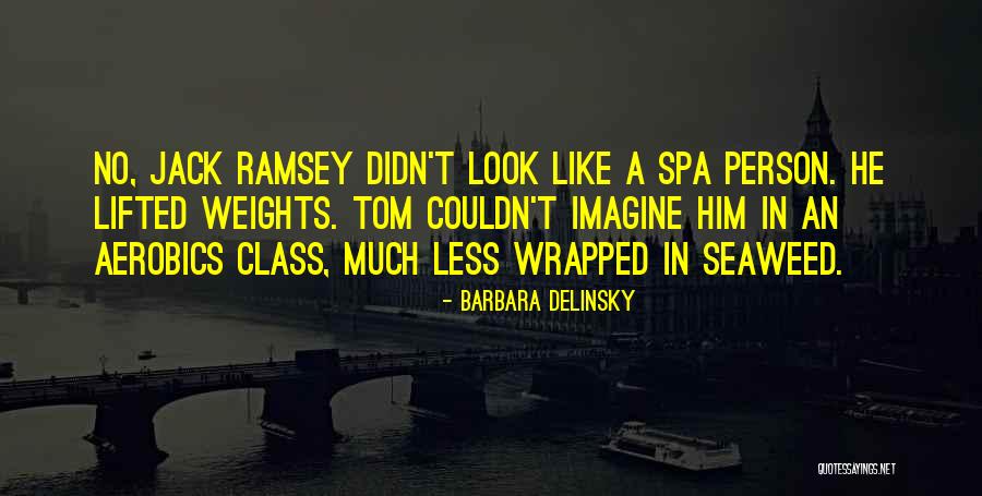 Barbara Delinsky Quotes 2081429