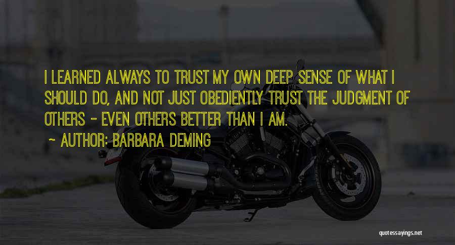 Barbara Deming Quotes 2167152