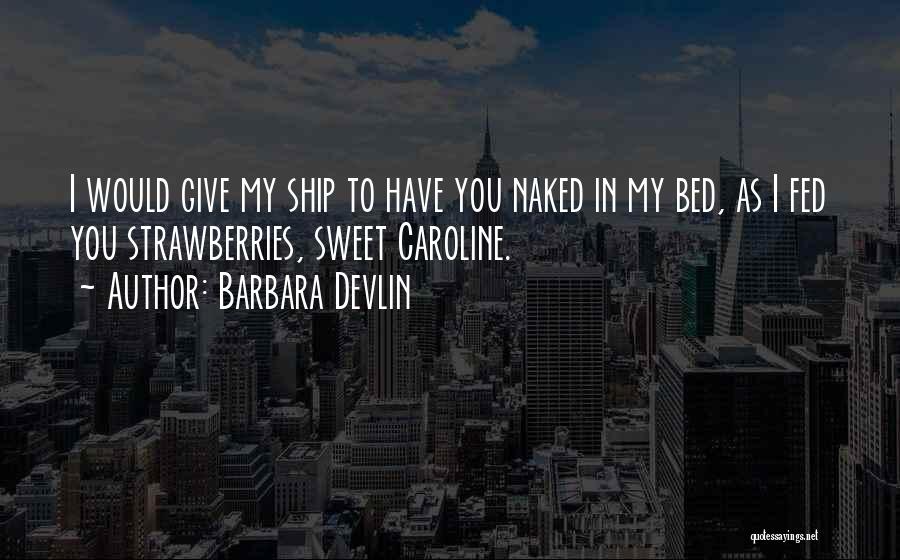 Barbara Devlin Quotes 1217352