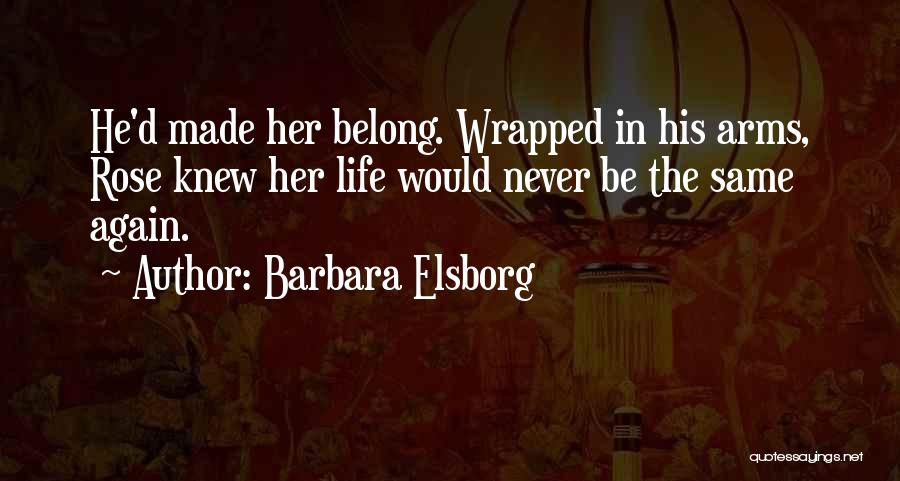 Barbara Elsborg Quotes 1294346