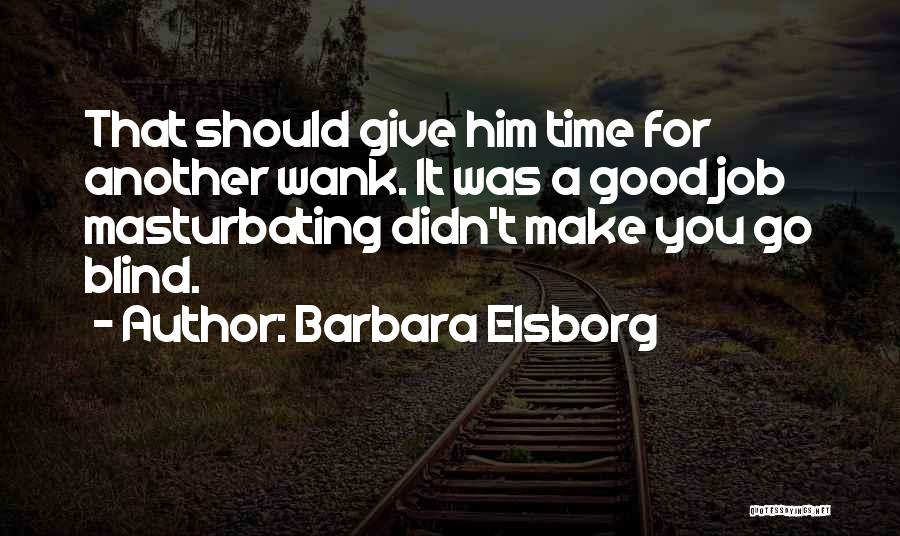 Barbara Elsborg Quotes 1687244