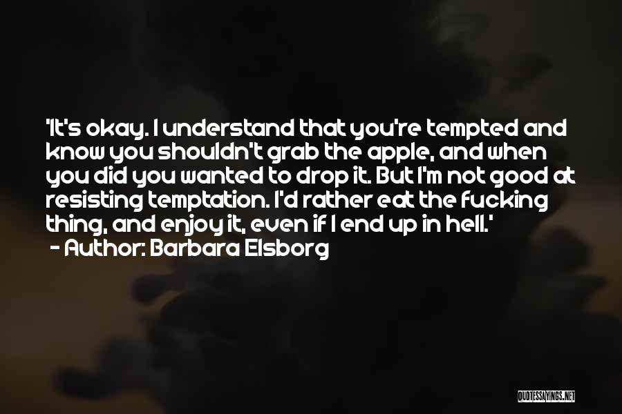 Barbara Elsborg Quotes 1770640