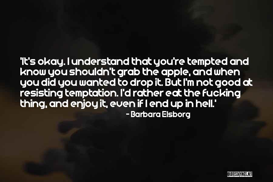 Barbara Elsborg Quotes 1770640