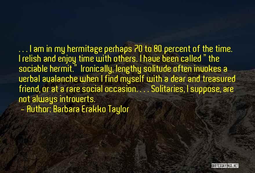 Barbara Erakko Taylor Quotes 1049680