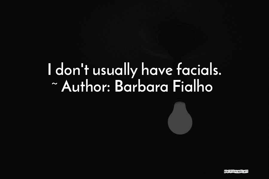 Barbara Fialho Quotes 255710