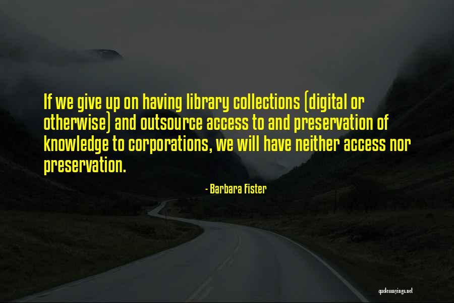 Barbara Fister Quotes 1907323 Barbara Fister Quotes 1907323