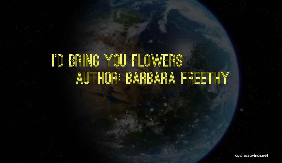 Barbara Freethy Quotes 1357367