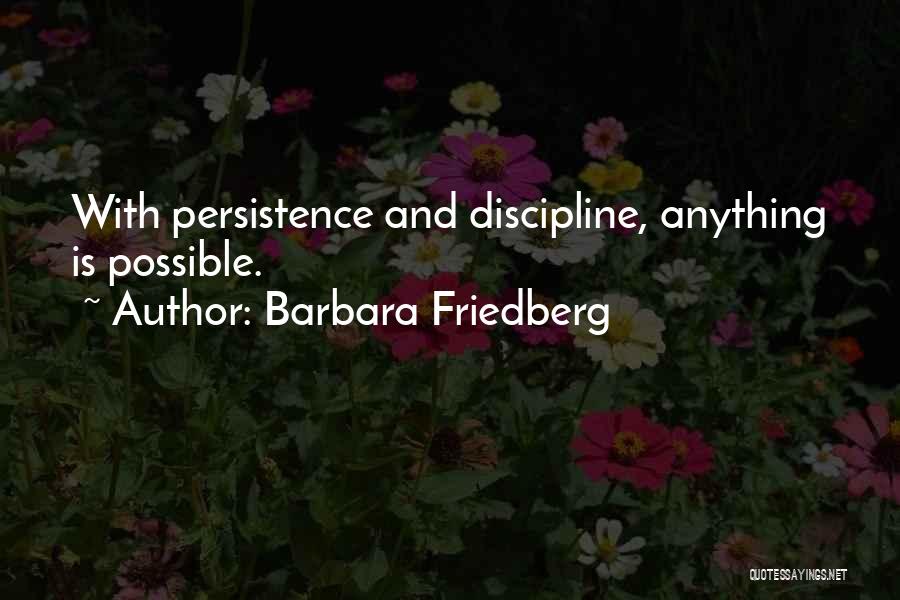 Barbara Friedberg Quotes 1634665