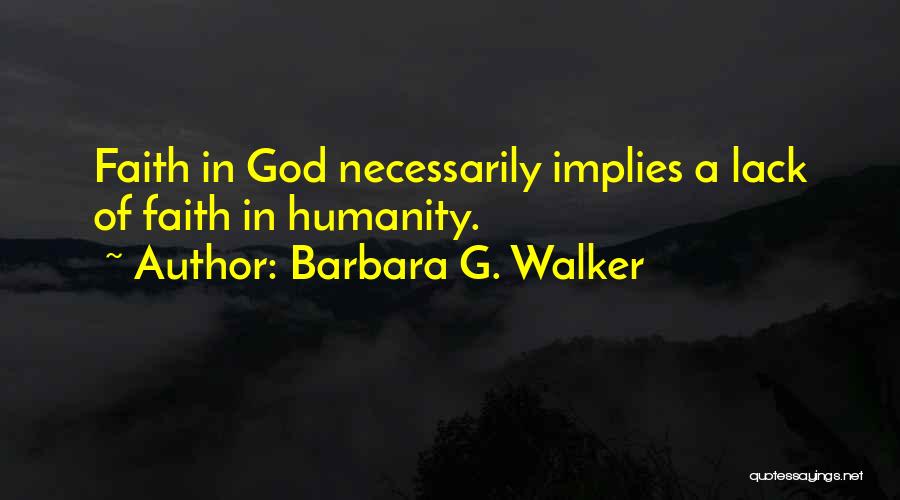 Barbara G. Walker Quotes 1764169