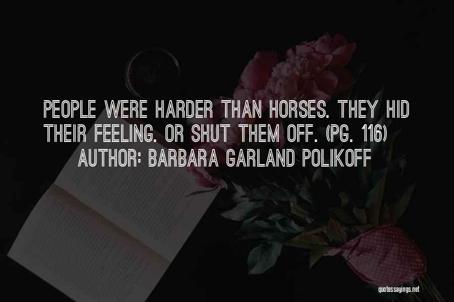 Barbara Garland Polikoff Quotes 2196988