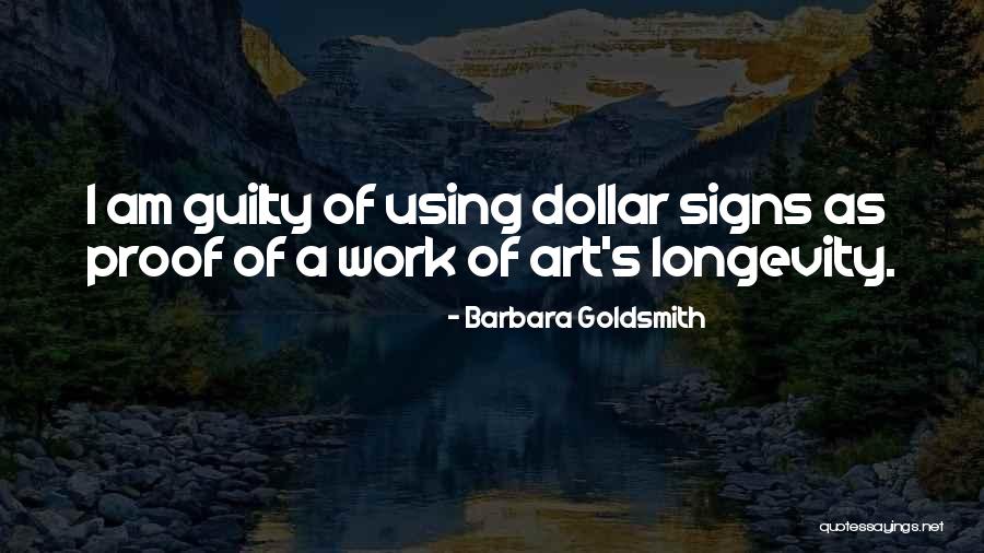 Barbara Goldsmith Quotes 1522113