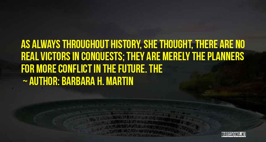 Barbara H. Martin Quotes 1579379