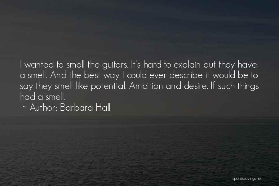 Barbara Hall Quotes 490731