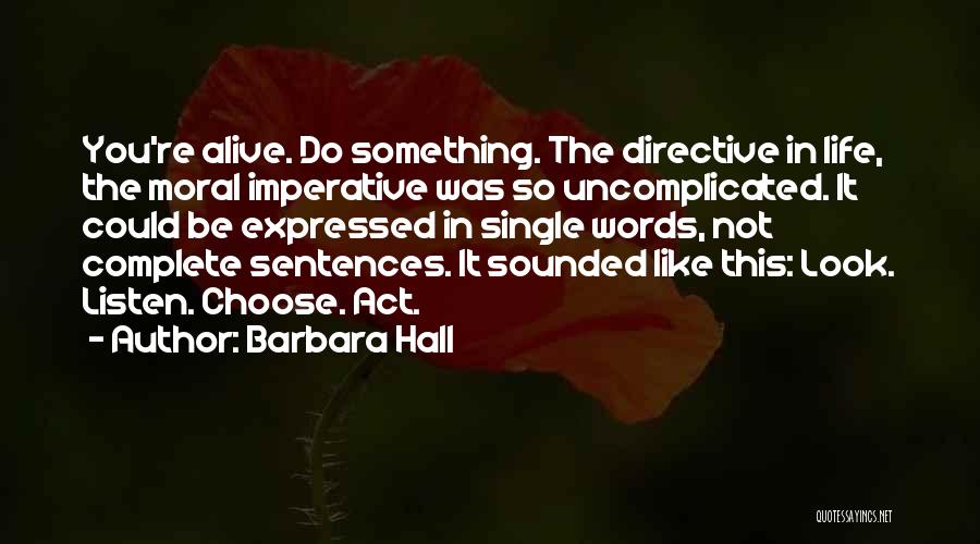 Barbara Hall Quotes 819987