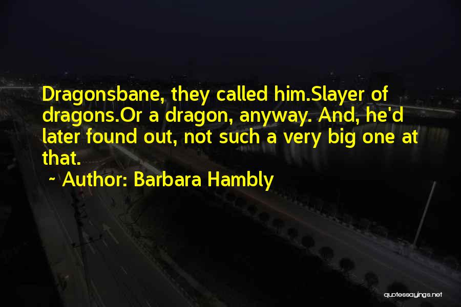 Barbara Hambly Quotes 1789023