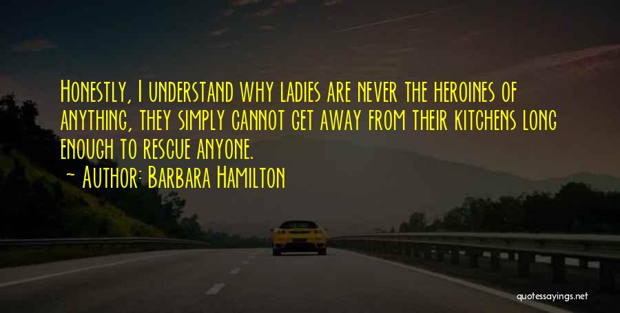 Barbara Hamilton Quotes 1690087