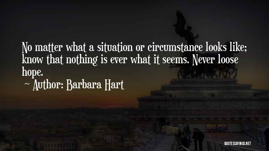 Barbara Hart Quotes 1797660