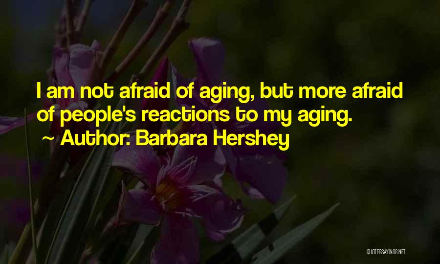 Barbara Hershey Quotes 1278872