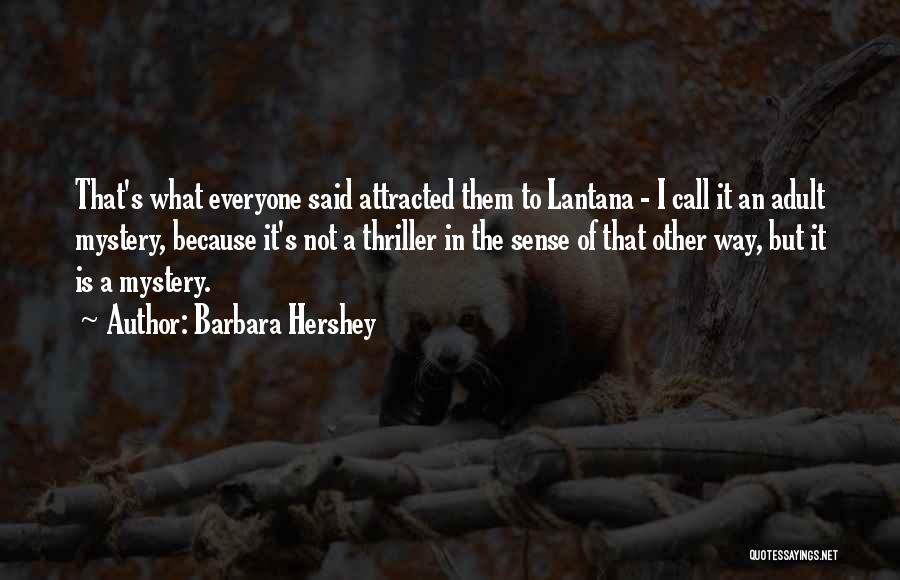 Barbara Hershey Quotes 2037943