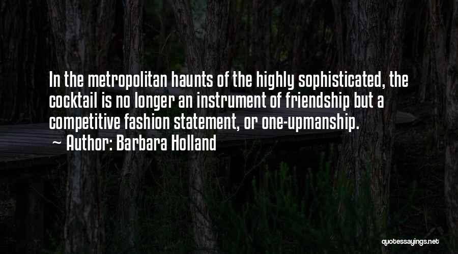 Barbara Holland Quotes 1060179