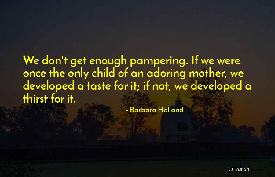 Barbara Holland Quotes 161088