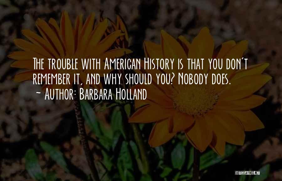 Barbara Holland Quotes 1709673