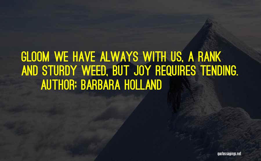 Barbara Holland Quotes 504068