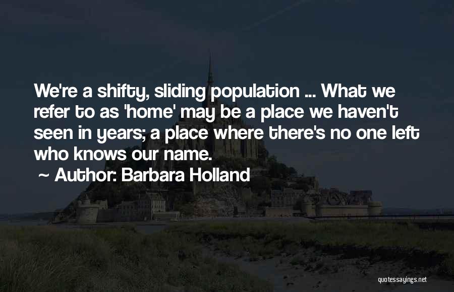 Barbara Holland Quotes 527753
