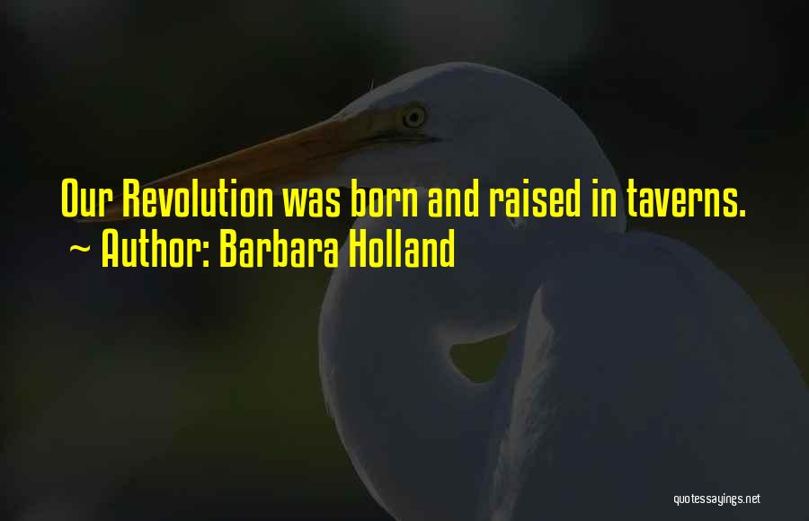 Barbara Holland Quotes 621308